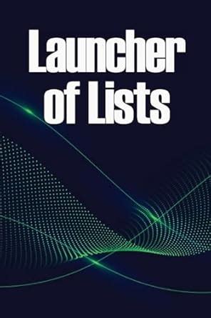 Buy Launcher of Lists: 77 approaches and techniques for growing a large ...