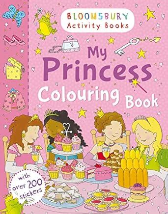 My Princess Colouring Book : Bloomsbury: Amazon.in: Books