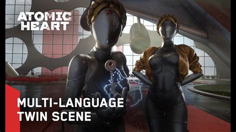 Atomic Heart - Multi-Language Twin Scene - YouTube