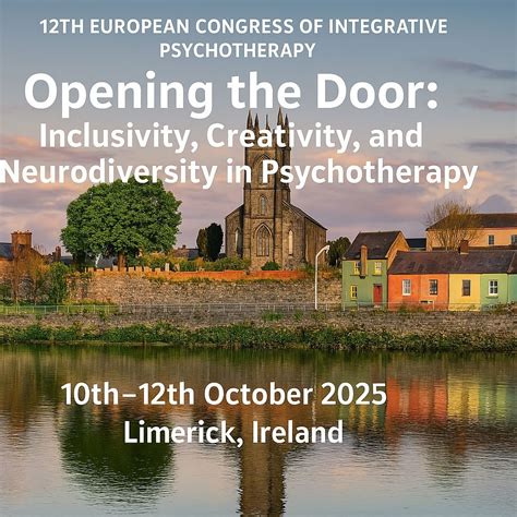 12th European Congress of Integrative Psychotherapy 2025, Limerick, 10 ...