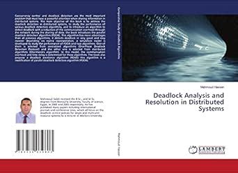Deadlock Analysis and Resolution in Distributed Systems : Mahmoud ...
