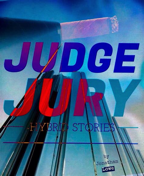 Judge Jury: Hybrid Stories eBook : Lowe, Jonathan: Amazon.in: Kindle Store