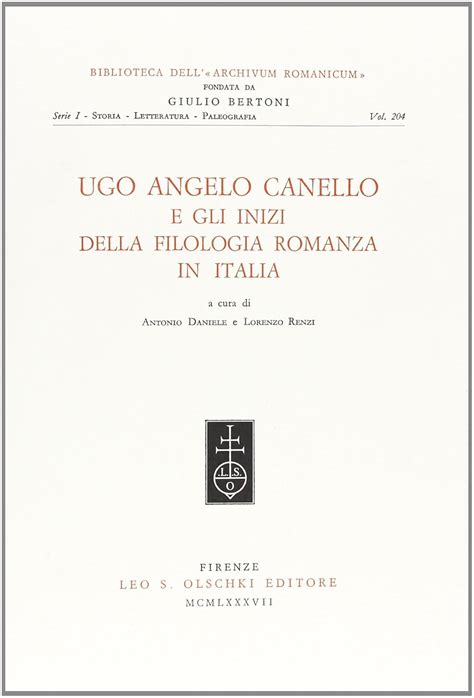 Amazon.in: Buy Ugo angelo canello e gli inizi della filologia romanza ...