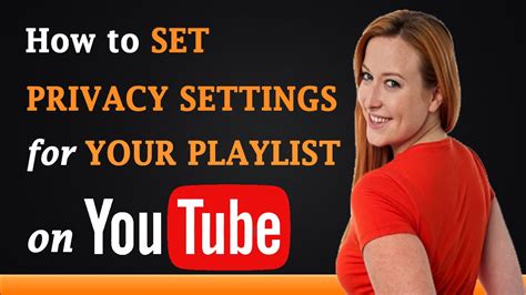 YouTube Privacy Settings to Protect Your Data - How YouTube Works