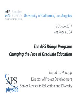 Fillable Online The APS Bridge Program: Changing the Face of Graduate ...