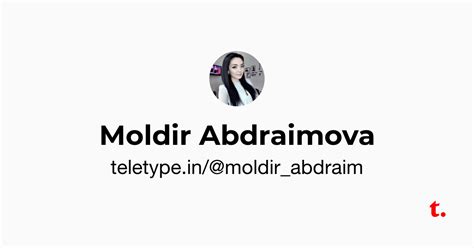 Moldir Abdraimova — Teletype