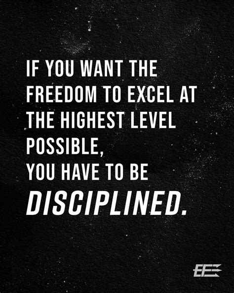 Discipline may appear to be the opposite of total freedom. Discipline ...