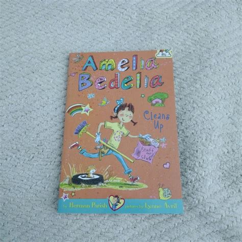 Amelia Bedelia Chapter Book #6: Amelia Bedelia Cleans Up by Herman Parish