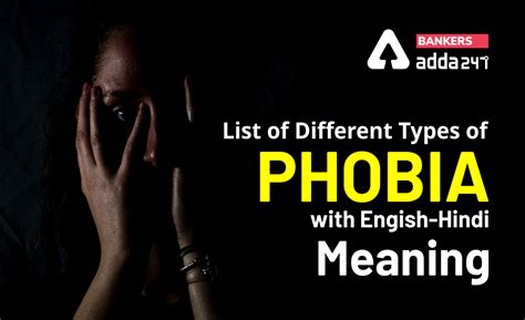 Phobias meaning in Hindi : List of Different type of phobias with Hindi ...