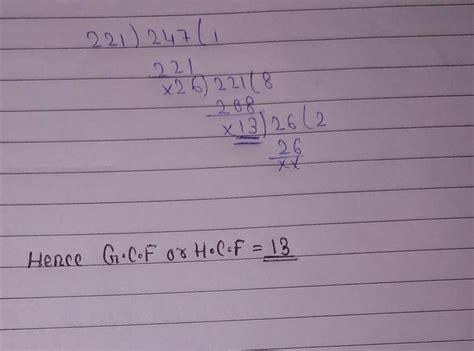 How to find HCF of 221 and 247 in division method. - Brainly.in