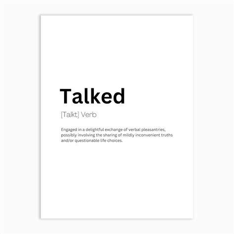 Talked Definition Meaning Art Print by Kaigozen - Fy