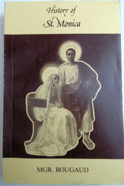 History of St.Monica : Bougaud, L'Abbe, Hazeland, C.: Amazon.in: Books