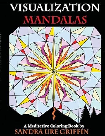 Buy Visualization Mandalas: A Meditative Coloring Book Book Online at ...