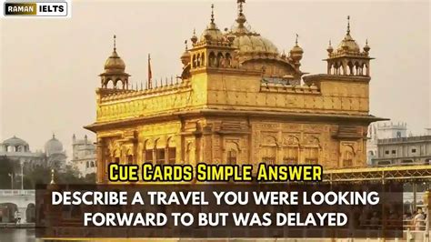 Describe a travel you were looking forward to but was delayed | Cue ...