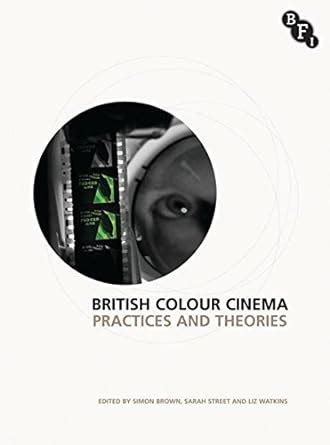 Buy British Colour Cinema: Practices and Theories (BFI) Book Online at ...