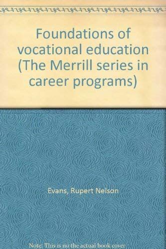 Foundations of vocational education (The Merrill series in career ...