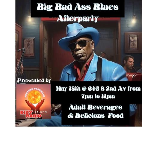 KIZY Radios Big Bad Ass Blues Afterparty, 645 S 2nd Street Yuma AZ, 18 ...