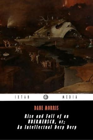 Dane Morris: Writer, Philosopher, Prophet eBook : Elliott, David ...