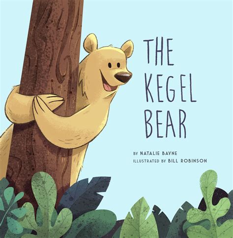 The Kegel Bear: Seattle Mom Authors Children's Book with Built-in ...