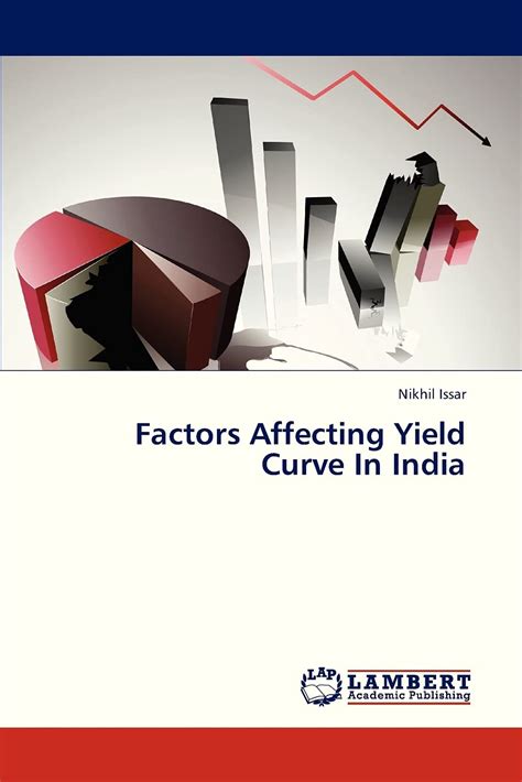 Buy Factors Affecting Yield Curve in India Book Online at Low Prices in ...