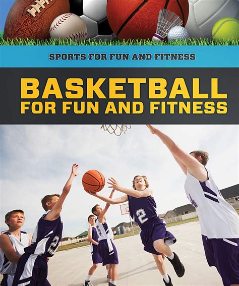 Basketball for Fun and Fitness (Sports for Fun and Fitness) : Mapua ...