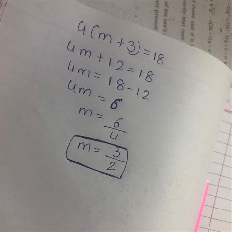 Question 4 Solve it : 4(m + 3) =18. Also verify the answer. - Brainly.in