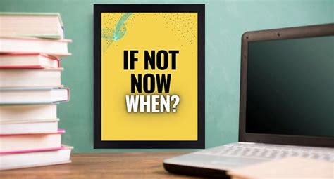 Interio Crafts If Not Now When Motivational Quote Framed Poster(Frame ...