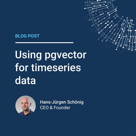 Image result for PostgreSQL Connect Time Scale DB and Pg Vector