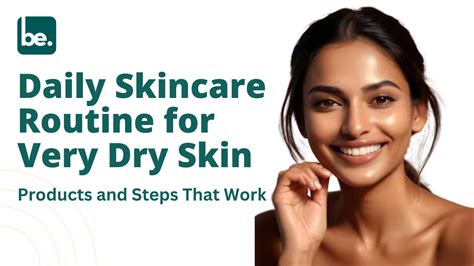 Daily Skincare Routine for Very Dry Skin - Belogical Wellness Private ...
