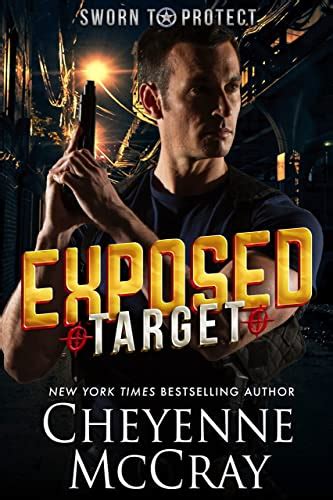 Exposed Target (Sworn to Protect Book 1) eBook : McCray, Cheyenne ...