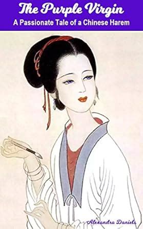 The Purple Virgin: A Passionate Tale of a Chinese Harem (Passionate ...
