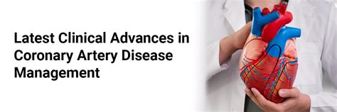 Latest Clinical Advances in Coronary Artery Disease Management