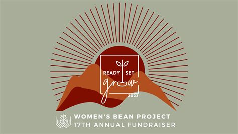 Women’s Bean Project 17th Annual Ready, Set Grow Luncheon