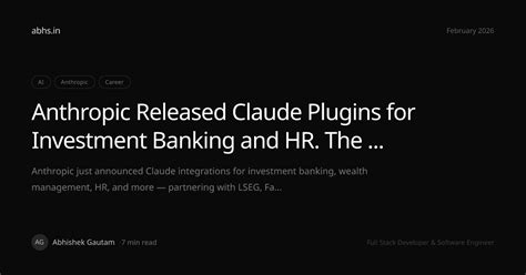 Anthropic Released Claude Plugins for Investment Banking and HR. The ...