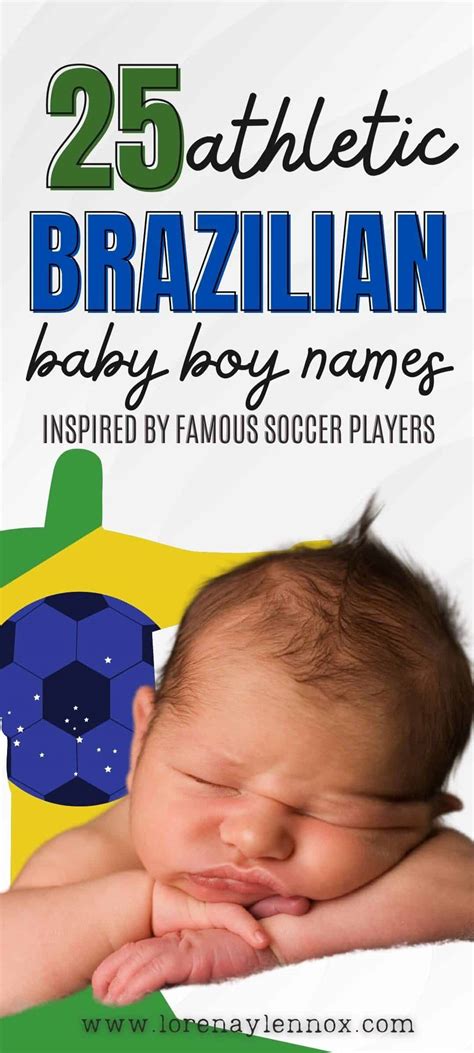 25 Brazilian Baby Boy Names Inspired by Famous Brazilian Soccer Players ...