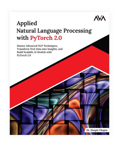 Applied Natural Language Processing with PyTorch 2.0 – AVA®- An Orange ...