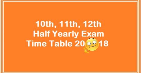 10th,11th,12th Half Yearly Exam 2018 - 19 | Time Table - TN STUDY.in ...
