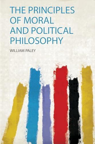Buy The Principles of Moral and Political Philosophy Book Online at Low ...