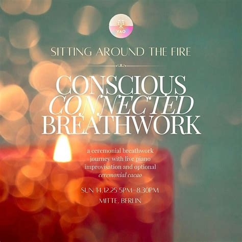 Sitting around the fire - Conscious Connected Breathwork w/ live music ...
