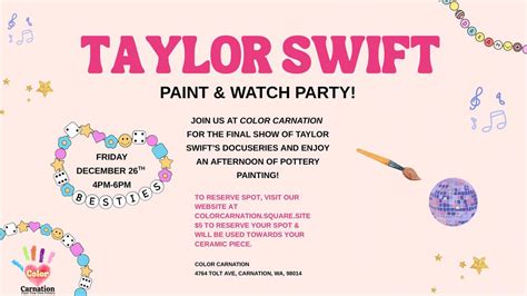 🎤 Taylor Swift Paint & Watch Party at Color Carnation! 🎨, 4764 Tolt Ave ...