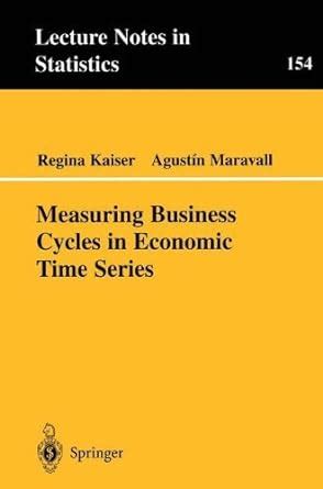 Measuring Business Cycles in Economic Time Series (Lecture Notes in ...