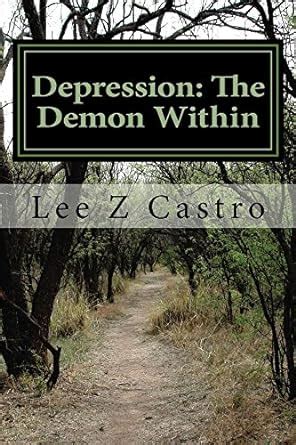 Depression: The Demon Within eBook : Castro, Lee: Amazon.in: Kindle Store