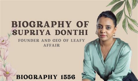 Biography of Supriya Donthi: Founder and CEO of Leafy Affair- Entrepreneur
