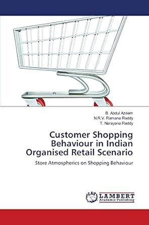 Buy Customer Shopping Behaviour in Indian Organised Retail Scenario ...