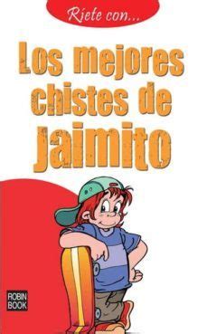 LOS MEJORES CHISTES DE JAIMITO | Varios autores | Segunda mano ...