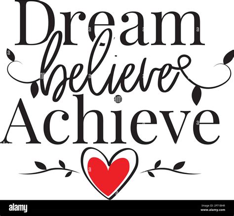 Dream Believe Achieve, vector. Wording design isolated on white ...