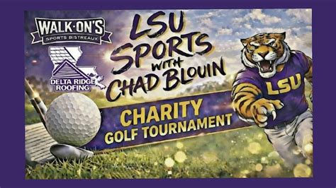 LSU SPORTS WITH CHAD BLOUIN CHARITY GOLF TOURNAMENT, Pelican Point Golf ...