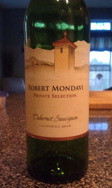 Robert Mondavi Private Selection Cabernet Sauvignon 2010 - The Good ...