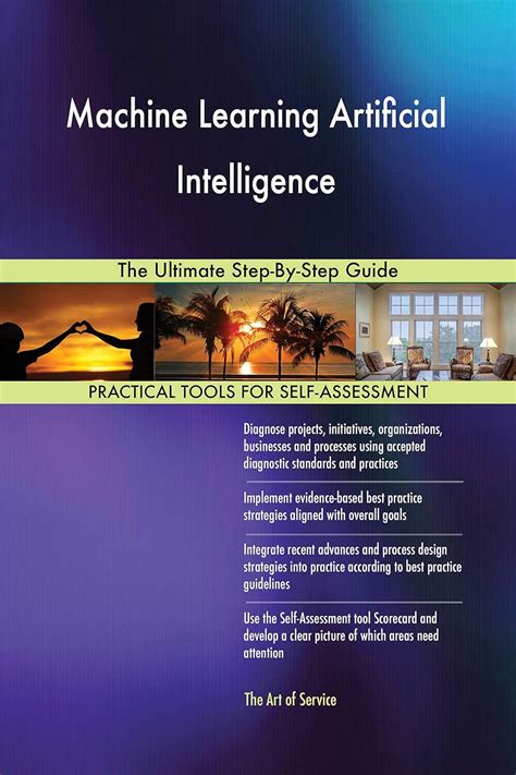 Machine Learning Artificial Intelligence The Ultimate Step-By-Step ...