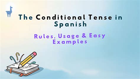 The Conditional Tense in Spanish: Rules, Usage & Quiz - Spanish Grammar